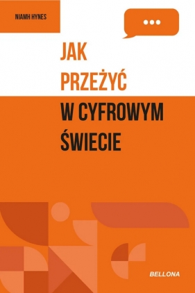 Jak przeżyć w cyfrowym świecie - Niamh Hynes