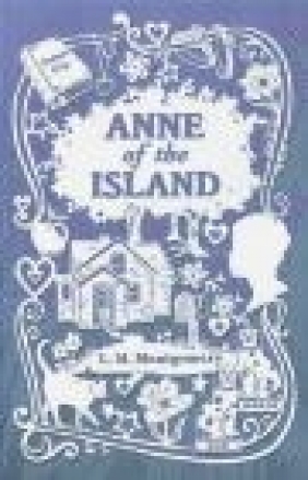 Anne of the Island L. M. Montgomery