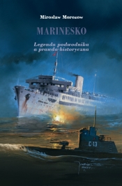 Marinesko. Legenda podwodnika a prawda historyczna