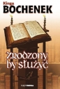 Zrodzony by służyć - Kinga Bochenek