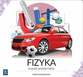 Fizyka. Plansze interaktywne SP WSiP - Opracowanie zbiorowe