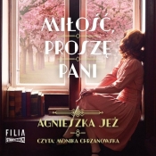 Miłość, proszę pani (Audiobook) - Agnieszka Jeż