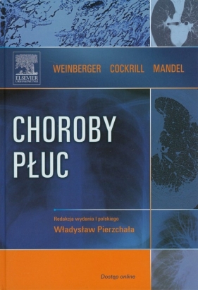 Choroby płuc - Weinberger Steven E., Cockrill Barbara A., Mandel Jess<br />