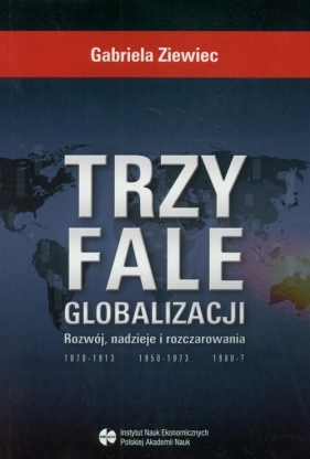 Trzy fale globalizacji - Ziewiec Gabriela