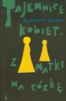 Tajemnice kobiet Z matki na córkę  Cramer Bertrand