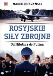 Rosyjskie siły zbrojne - Marek Depczyński