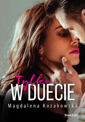 Tylko w duecie - Magdalena Kozakowska