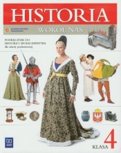 Historia wokół nas 4 Podręcznik do historii i społeczeństwa dla szkoły podstawowej