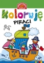 Koloruję. Piraci - Opracowanie zbiorowe