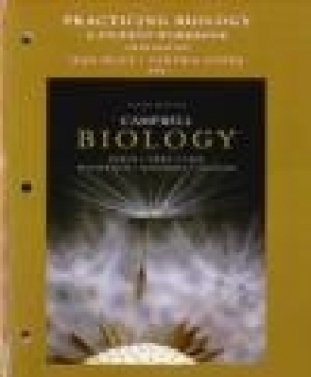 Practicing Biology Steven Wasserman, Lisa Urry, Jane Reece
