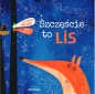 Szczęście to lis - Evelina Daciute, Aušra Kiudulaitė