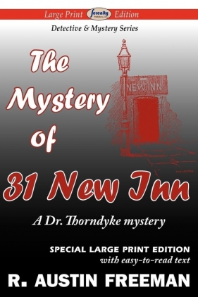 The Mystery of 31 New Inn (Large Print Edition) - Freeman R. Austin