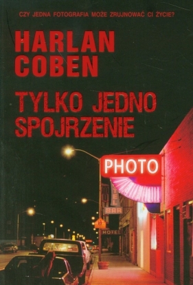 Tylko jedno spojrzenie - Harlan Coben