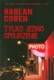 Tylko jedno spojrzenie - Harlan Coben