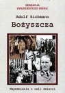 Bożyszcza. Wspomnienia z celi Adolf Eichmann