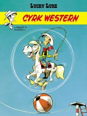 Lucky Luke. Tom 36 Cyrk Western - René Goscinny