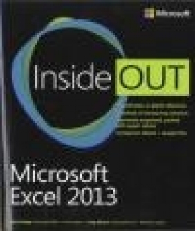 Microsoft Excel 2013 Inside Out Craig Stinson, Mark Dodge