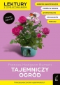 Tajemniczy ogród. Lektury z opracowaniem - Dorota Kujawa-Weinke, Frances Hodgson Burnett