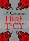 Heretycy Chesterton Gilbert K.