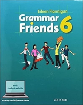 Grammar Friends 6. Student Book - Eileen Flannigan