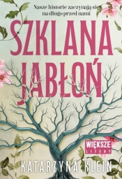 Szklana jabłoń (Duże litery) - Katarzyna Klein