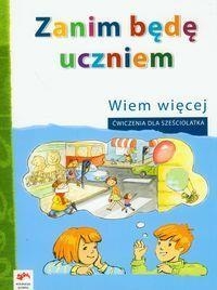 Zanim będę uczniem Wiem więcej ćwiczenia dla sześciolatka