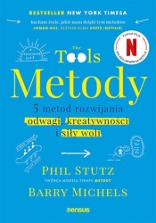 Metody. Pięć metod rozwijania odwagi, kreatywności i siły woli - Phil Stutz, Barry Michels