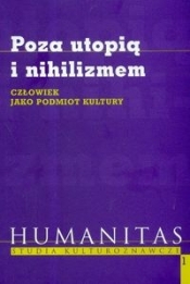 Poza utopią i nihilizmem