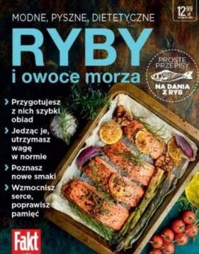 Ryby i owoce morza. Modne, pyszne, dietetyczne - praca zbiorowa