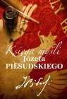 Księga myśli Józefa Piłsudskiego Fiołka Katarzyna