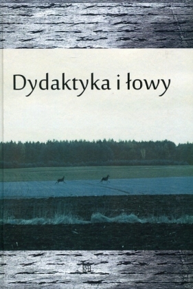 Dydaktyka i łowy