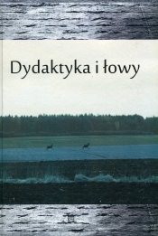Dydaktyka i łowy
