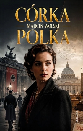 Córka Polka - Marcin Wolski