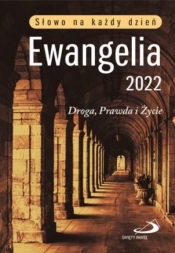 Ewangelia 2022 Droga, Prawda i Życie mała BR - Opracowanie zbiorowe