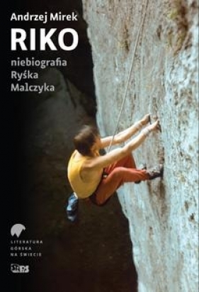 Riko niebiografia Ryśka Malczyka - Andrzej Mirek