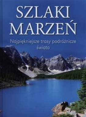 Szlaki marzeń - Schober Ulrike
