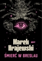 Śmierć w Breslau. Wielkie Litery - Marek Krajewski