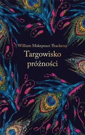 Targowisko próżności (ekskluzywna edycja) - William Thackeray