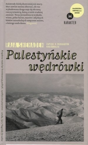 Palestyńskie wędrówki - Raja Shehadeh