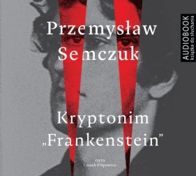 Kryptonim Frankenstein (Audiobook) - Semczuk Przemysław
