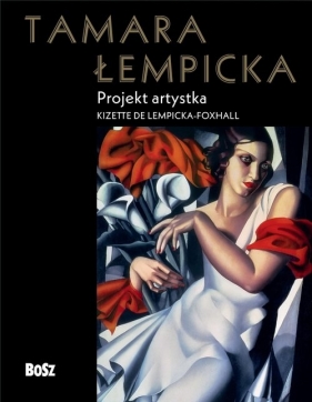 Tamara Łempicka Projekt artystka - Kizette Se Lempicka-Foxhall