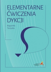 Elementarne ćwiczenia dykcji - Bogumiła Toczyska