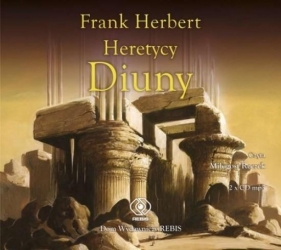 Kroniki Diuny. Tom 5. Heretycy Diuny - Frank Herbert