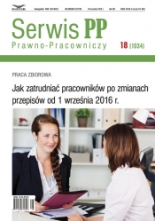 Jak zatrudniać pracowników po zmianach przepisów od 1 września 2016 r.