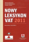 Nowy Leksykon VAT 2011 z suplementem elektronicznym Maruchin Wojciech, Modzelewski Krzysztof, Tomala Grzegorz