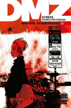 DMZ. Strefa zdemilitaryzowana. Tom 5 - Brian Wood, Riccardo Burchielli