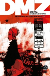 DMZ. Strefa zdemilitaryzowana. Tom 5 - Riccardo Burchielli, Brian Wood