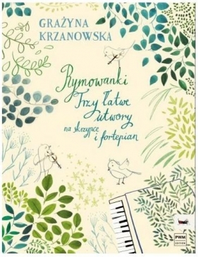 Rymowanki. Trzy łatwe utwory na skrzypce i... - Grażyna Krzanowska