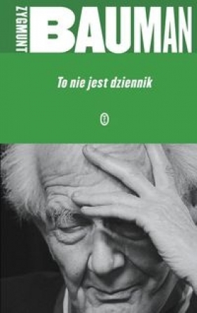 To nie jest dziennik - Zygmunt Bauman