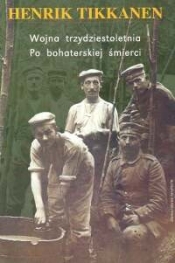Wojna trzydziestoletnia. Po bohaterskiej śmierci